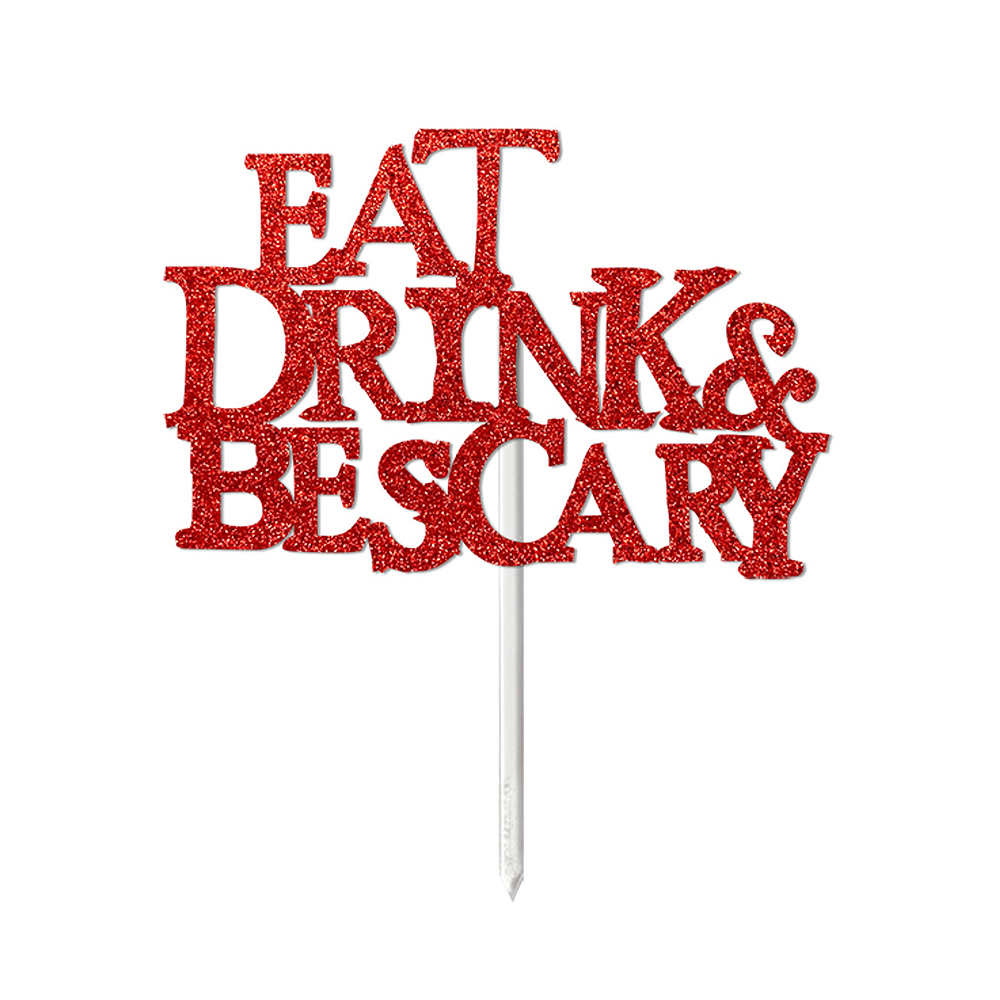 'Eat, Drink & Be Scary' Glitter Cake Topper